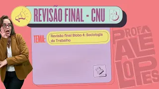 A crise do mundo do trabalho no CNU- tema mais importante no Bloco 4 para AFT