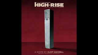 High Rise - Original Soundtrack Recording - Clint Mansell