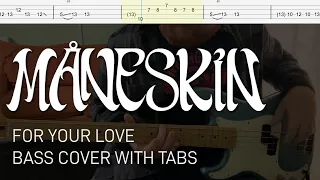 Måneskin - For Your Love (Bass Cover with Tabs)