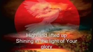 Open the eyes of my heart, Lord - Paul Baloche (with lyrics)
