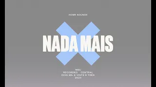 Nada Mais (Acústico) - Central MSC feat. Marcelo Borone, Luísa Melges