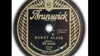 Kid Bailey - Rowdy Blues