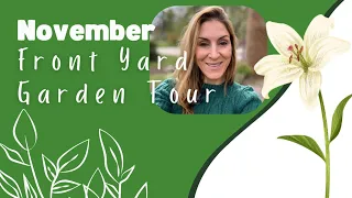 November 2024 Front Yard Garden Tour