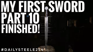 MAKING MY FIRST SWORD: Part 10 - FINISHED!!!!!!!