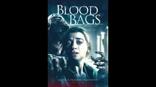 Пакеты с кровью  BLOOD BAGS Official Trailer 2019 Horror Movie HD