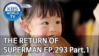 The Return of Superman | 슈퍼맨이 돌아왔다 - Ep.293 Part.1 [ENG/IND/2019.09.08]