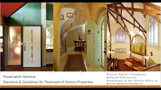 Hawai‘i Preservation Training Seminar: Standards and Guidelines for Treatment of Historic Properties