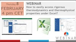 Webinar: How to easily access thermophysical properties and rigorous thermodynamics in Excel ?