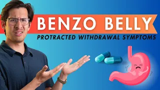What is Benzo Belly? | Protracted Withdrawal Symptoms
