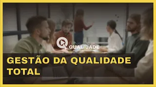 Conceito de Gestão da Qualidade Total