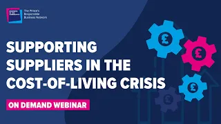 Supporting Suppliers in the Cost-of-Living Crisis - Webinar