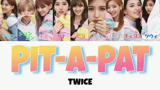 【日本語字幕/歌詞/カナルビ】PIT-A-PAT - TWICE(트와이스)