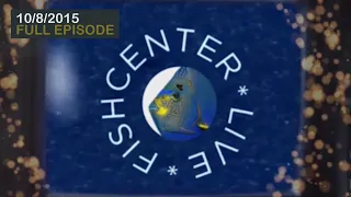 Fishcenter - October 8, 2015