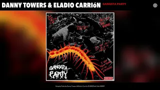 Danny Towers & Eladio Carrión - Gangsta Party (Audio)