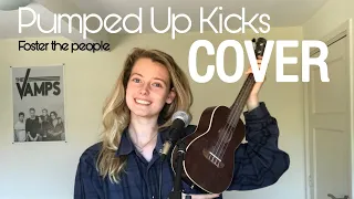 Pumped Up Kicks (Foster The People) || COVER