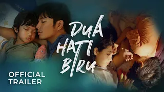 DUA HATI BIRU - Official Trailer - 4K