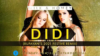 Milk & Honey - Didi (Rupayan's 2022 Festive Remix)