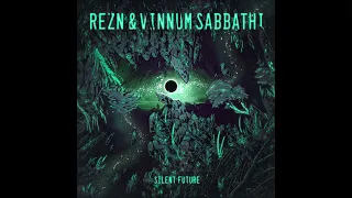 REZN & VINNUM SABBATHI - Silent Future [FULL ALBUM] 2023