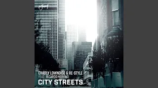 City Streets (feat. Ricardo Moreno) (Re-Style Festival 170 Mix)