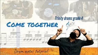 Come together  Trinity Rock and Pop drums grade 4 / Drum notes tutorial