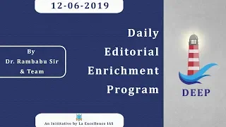 12 June 2019 The Hindu DEEP(Daily Editorial Enrichment Program)