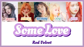 【日本語字幕】Some Love - Red Velvet (레드벨벳)【カナルビ/パート分け/歌詞/日本語訳】