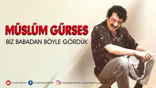 Müslüm Gürses - Biz Babadan Böyle Gördük