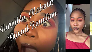 I DID MY MAKEUP TERRIBLY TO SEE HOW MY FRIEND'S WOULD REACT!!!