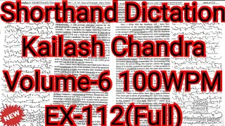 Kailash Chandra Transcription No 112 | 100 WPM | 1000 Words | Volume 6 #English_Shorthand