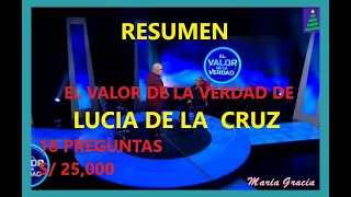 RESUMEN DE "EL VALOR DE LA VERDAD" DE LUCIA DE LA CRUZ