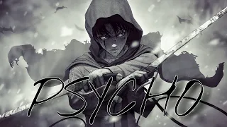 Levi Ackerman「AMV」- Psycho