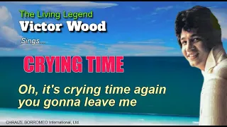 CRYING TIME - Victor Wood (with Lyrics)