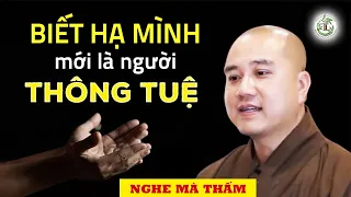 Biết hạ mình mới là người thông tuệ - Thầy Thích Pháp Hòa