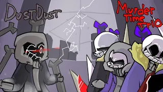 Murder time trio Vs DustDust!Sans