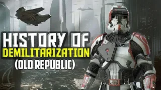 The History of Old Republic De-Militarization