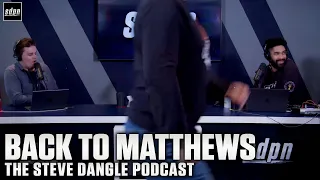 Back to Matthews | The Steve Dangle Podcast