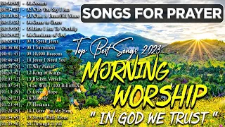 Best Morning Worship Songs For Prayers 2023 ✝️ Beautiful 100 Non Stop Praise & Worship songs