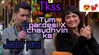 Tum pardesi X💕chaudhvin ka chand | Jasbir jassi | tkss | best romantic performance