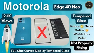 Motorola Edge 40 Neo Full Glue Curved Display Tempered Glass | Quality Issue  #motorolaedge40neo #yt