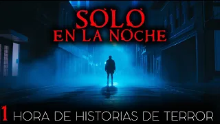 1 Hora de Historias de Terror Solo en la Noche | Historias Reales