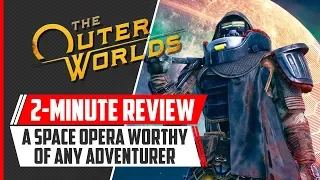 The Outer Worlds - 2 Minute Review