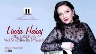 Linda Hakaj - Moj dashnore (Official Audio)