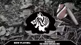 Necromancer - The Führer (Original Mix)