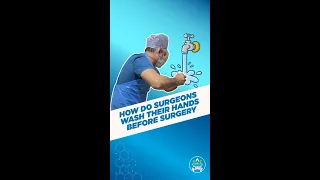 How do surgeons wash hands before surgery?