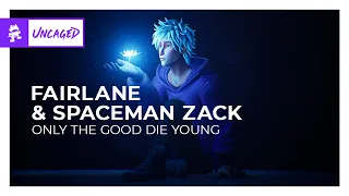 Fairlane & SpaceMan Zack - Only the Good Die Young [Monstercat Lyric Video]