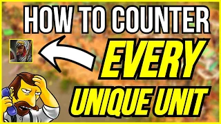 How To Counter Every Unique Unit In AOE3