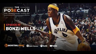 Bonzi Wells Talks Trail Blazers Days, Podcasting with Rasheed Wallace, Kobe Match-ups | The Posecast