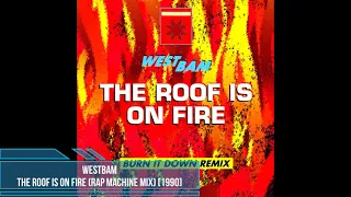 WestBam - The Roof Is On Fire (Rap Machine Mix) [1990]