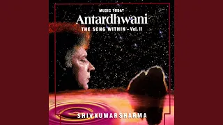 The Song Within - Raga Antardhwani, Gats In Madhyalaya Sitarkhani & Drut Teentala