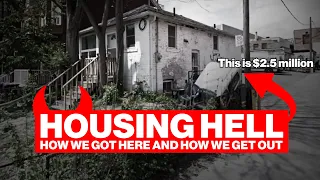 Housing hell: How we got here and how we get out.
